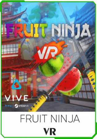 Fruit Ninja VR Fruit Ninja VR